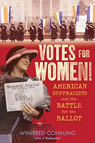 Cover of Votes for Women!: American Suffragists and the Battle for the Ballot