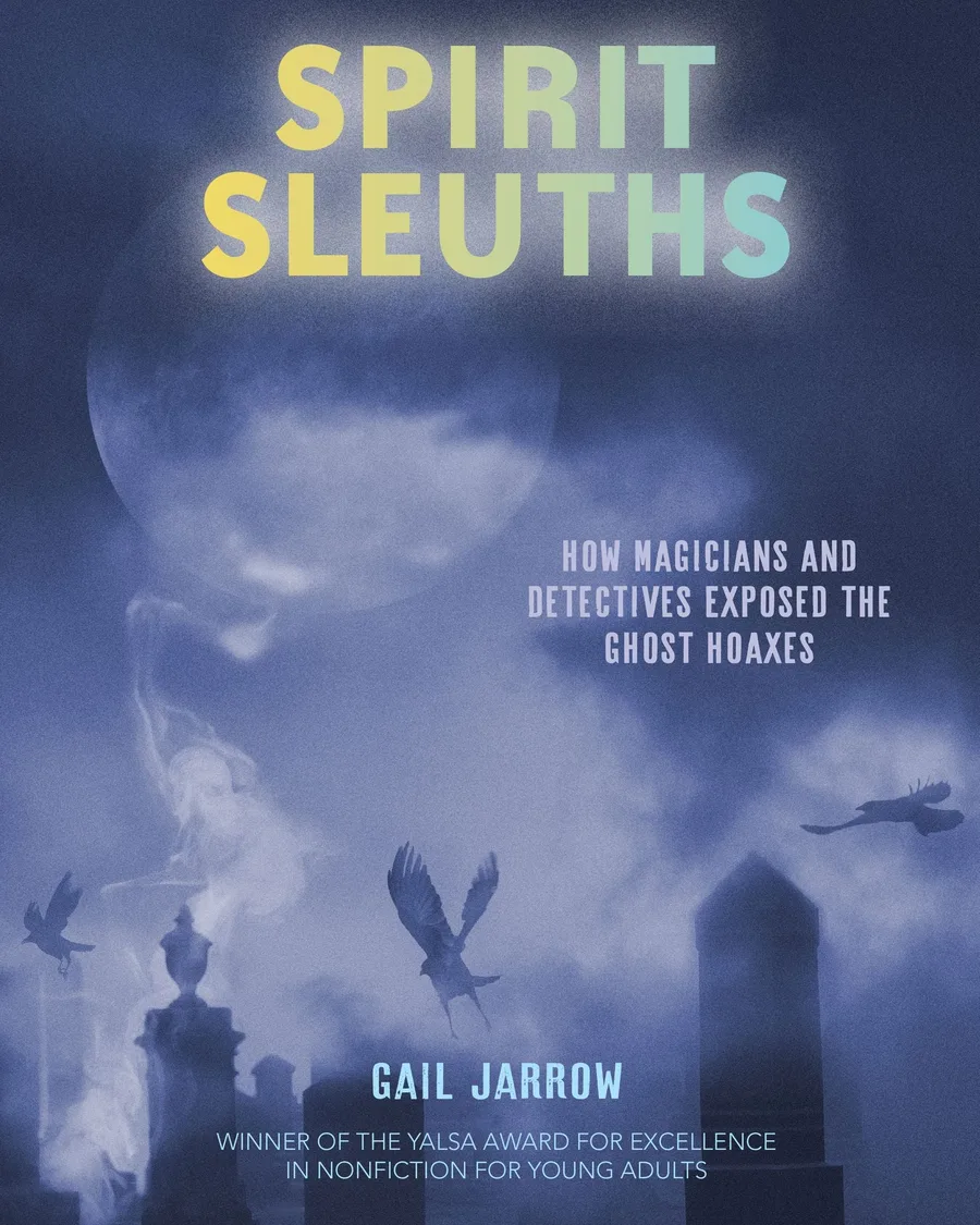 Cover of Spirit Sleuths: How Magicians and Detectives Exposed the Ghost Hoaxes