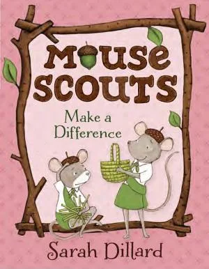 Cover of Mouse Scouts (series) Make a Difference (978-0-385-75603-7) Mouse Scouts (978-0-385-75599-3)