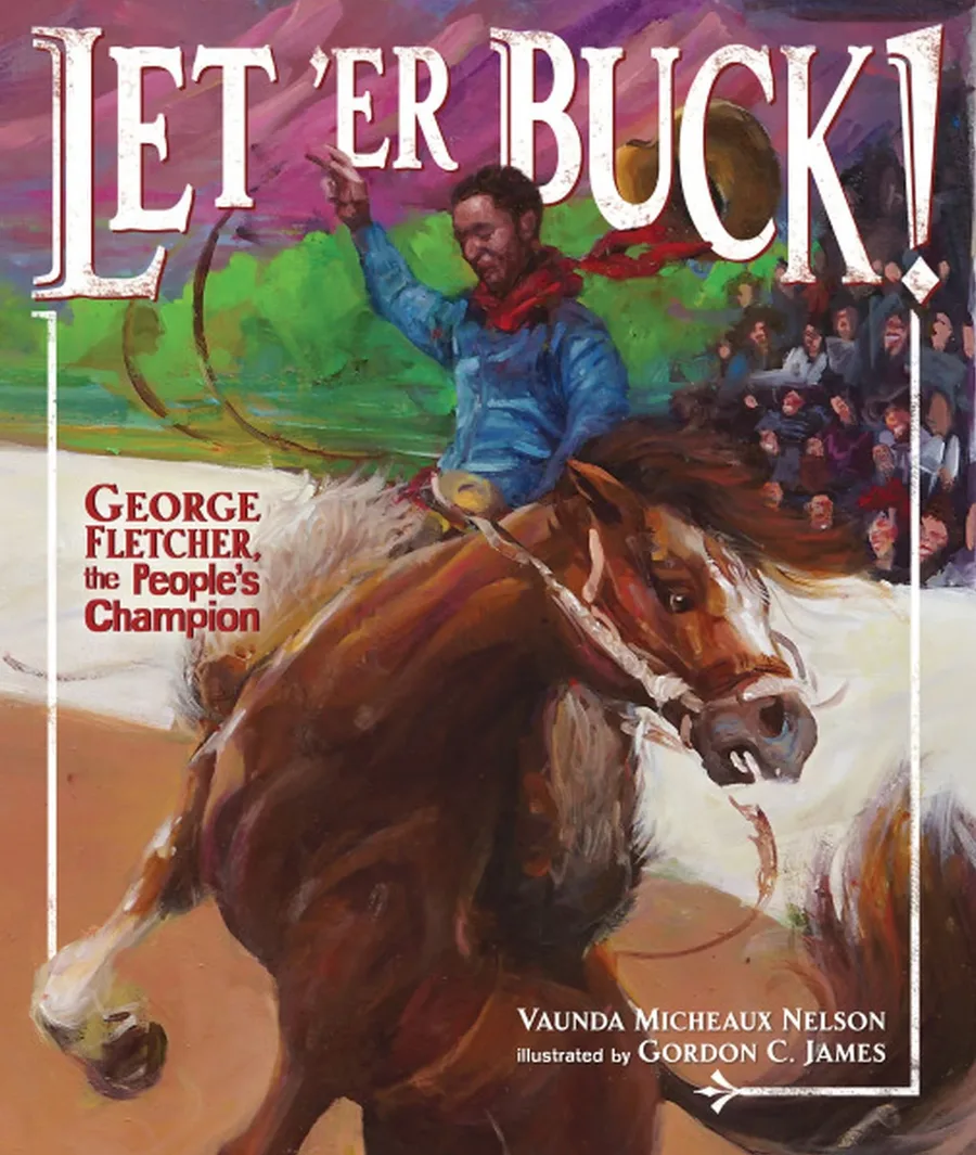 Cover of Let ‘er Buck! George Fletcher, the People’s Champion