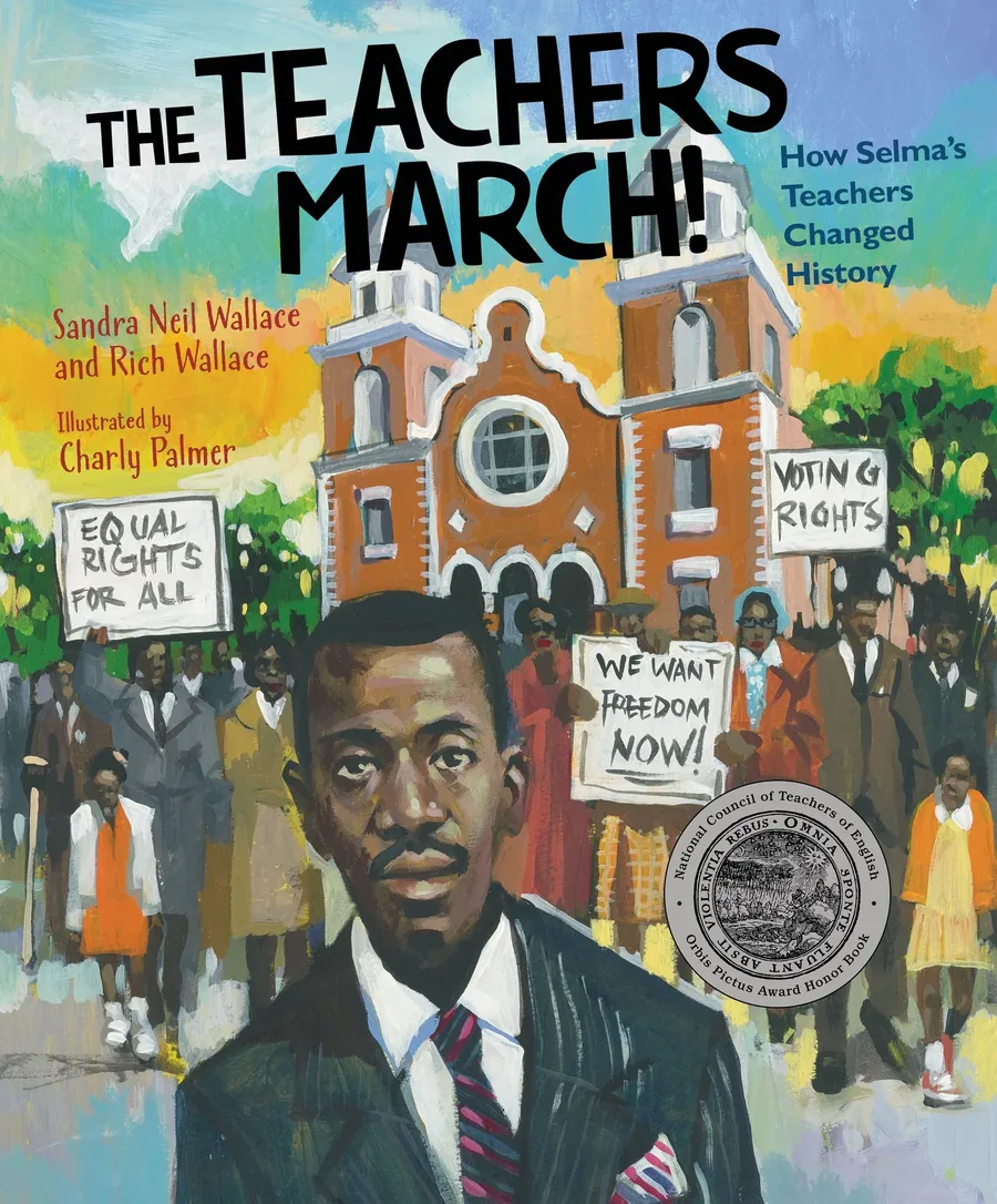 Cover of The Teachers March!: How Selma’s Teachers Changed History