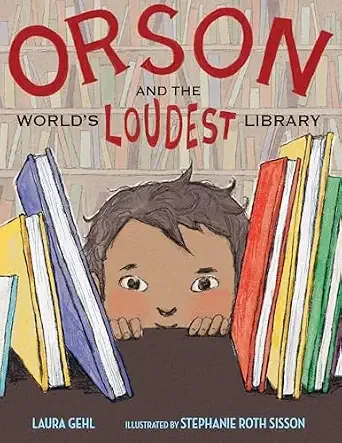 Cover of Orson and the World's Loudest Library