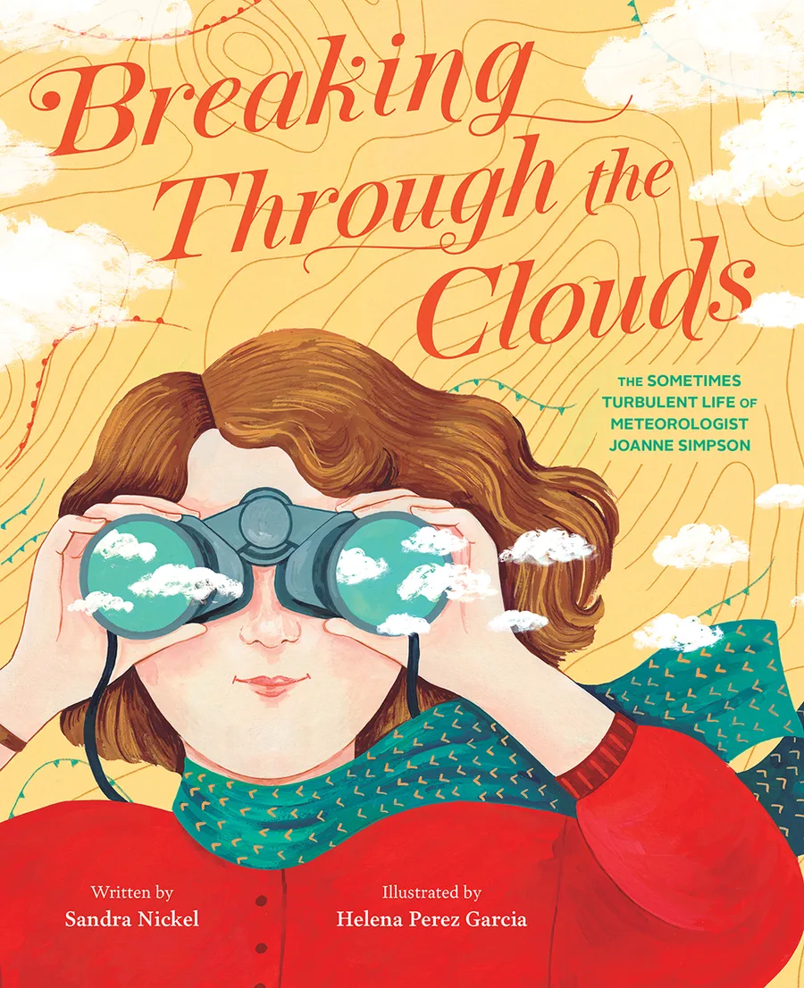 Cover of Breaking Through the Clouds: The Sometimes Turbulent Life of Meteorologist Joanne Simpson