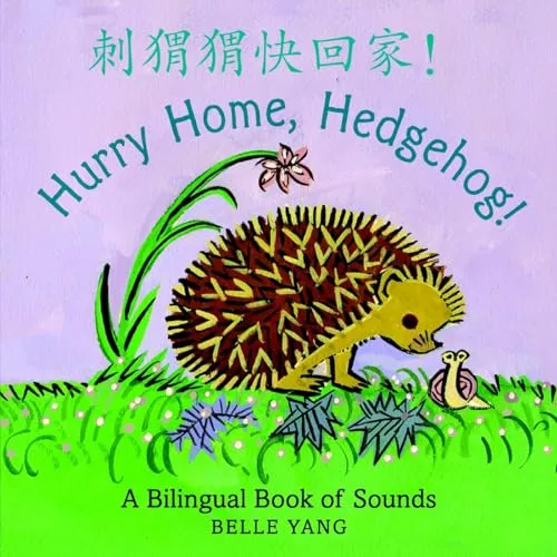 Cover of Hurry Home, Hedgehog!: A Bilingual Book of Sounds