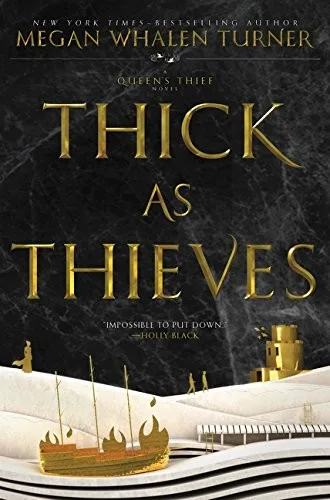 Cover of Thick as Thieves: A Queen’s Thief Novel