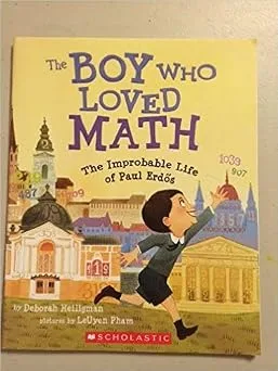 Cover of The Boy Who Loved Math: The Improbable Life of Paul Erdős