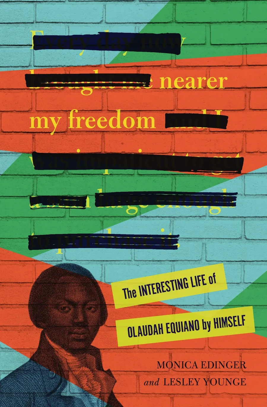 Cover of Nearer My Freedom: The Interesting Life of Olaudah Equiano