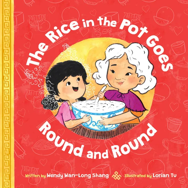 Cover of The Rice in the Pot Goes Round and Round