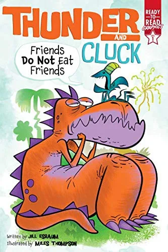 Cover of Thunder and Cluck: Friends DO NOT Eat Friends (Thunder and Cluck series)