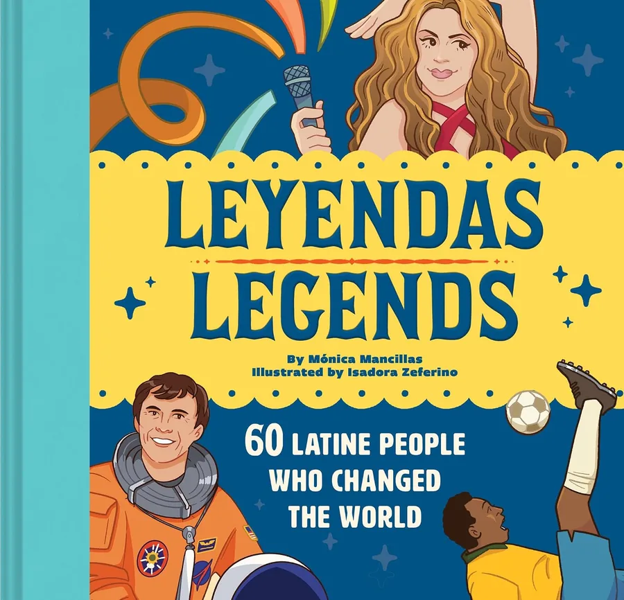 Cover of Leyendas/Legends: 60 Latine People Who Changed the World