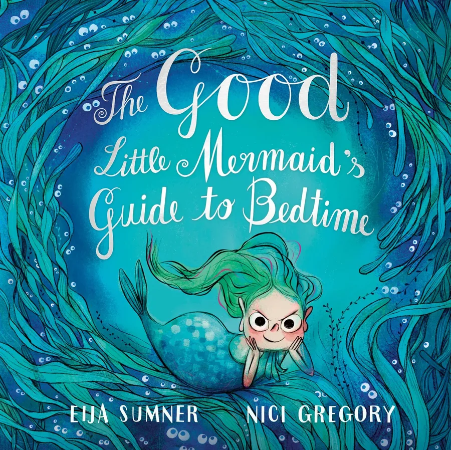 Cover of The Good Little Mermaid’s Guide to Bedtime