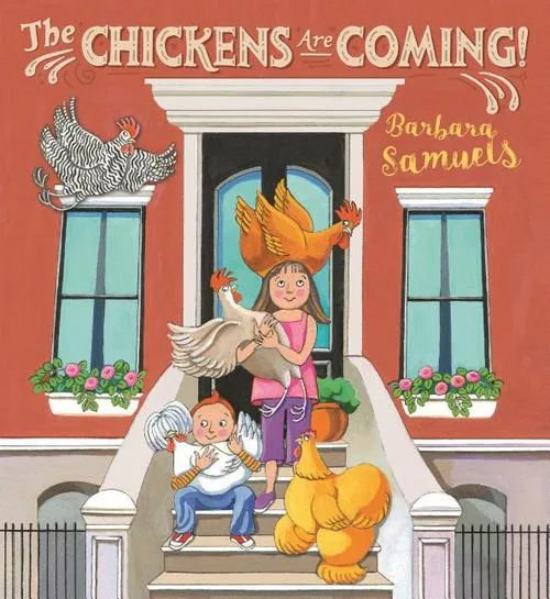 Cover of The Chickens Are Coming