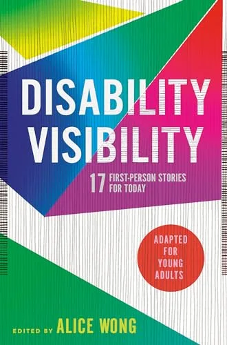 Cover of Disability Visibility: 17 First-Person Stories for Today