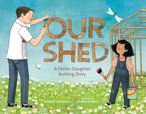 Cover of Our Shed: A Father-Daughter Building Story