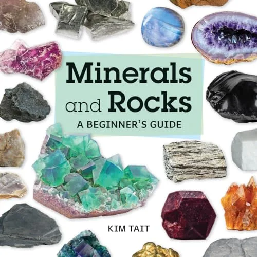 Cover of Minerals and Rocks: A Beginner’s Guide
