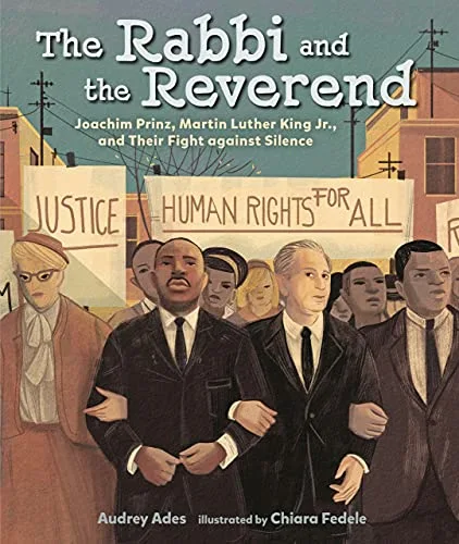 Cover of The Rabbi and the Reverend: Joachim Prinz, Martin Luther King Jr., and Their Fight against Silence