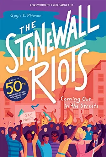 Cover of The Stonewall Riots: Coming Out In the Streets