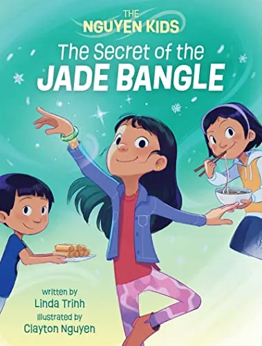 Cover of The Nguyen Kids: The Secret of the Jade Bangle
