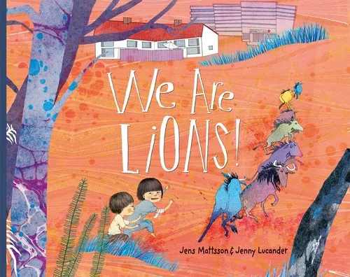 Cover of We Are Lions!