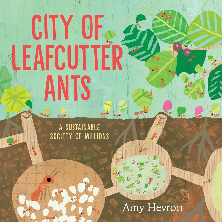 Cover of City of Leafcutter Ants: A Sustainable Society of Millions