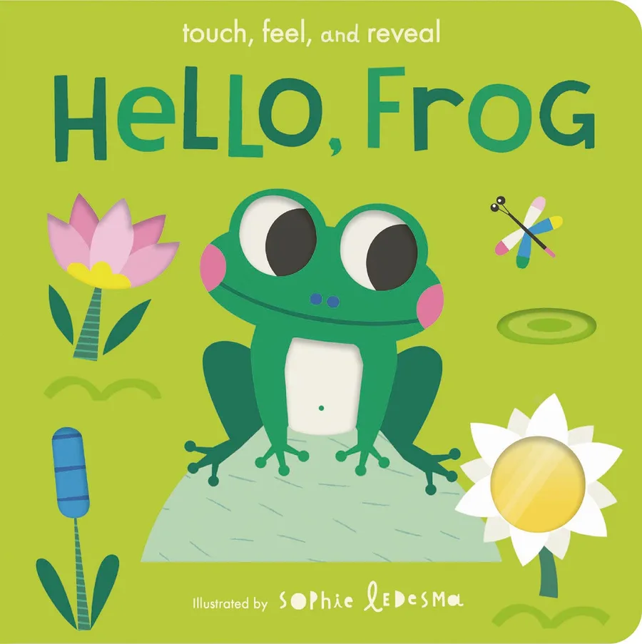 Cover of HELLO, FROG: TOUCH, FEEL, AND REVEAL