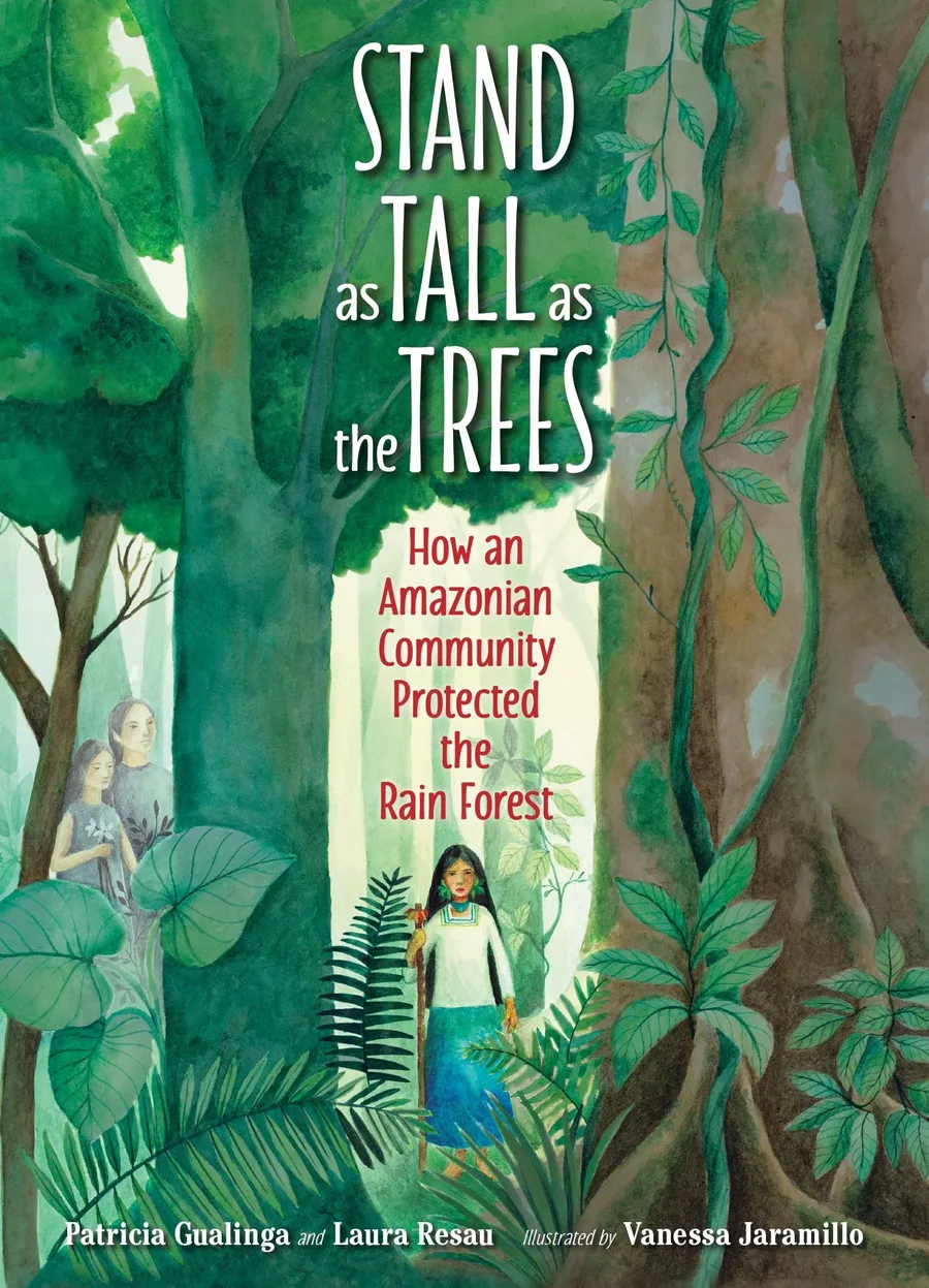 Cover of Stand as Tall as the Trees: How an Amazonian Community Protected the Rain Forest