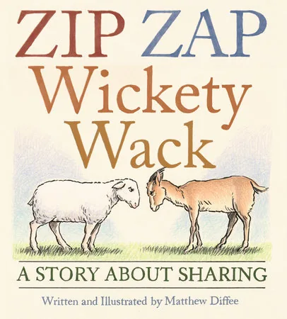 Cover of Zip Zap Wickety Wack: A Story About Sharing
