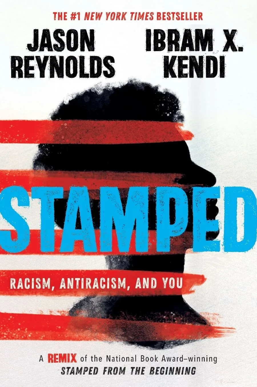 Cover of Stamped: Racism, Antiracism, and You: A Remix of the National Book Award-winning Stamped from the Beginning
