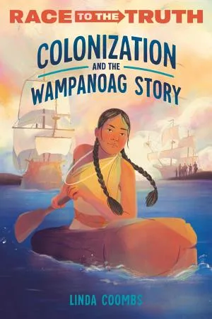 Cover of Colonization and the Indigenous American Story (Race to the Truth)