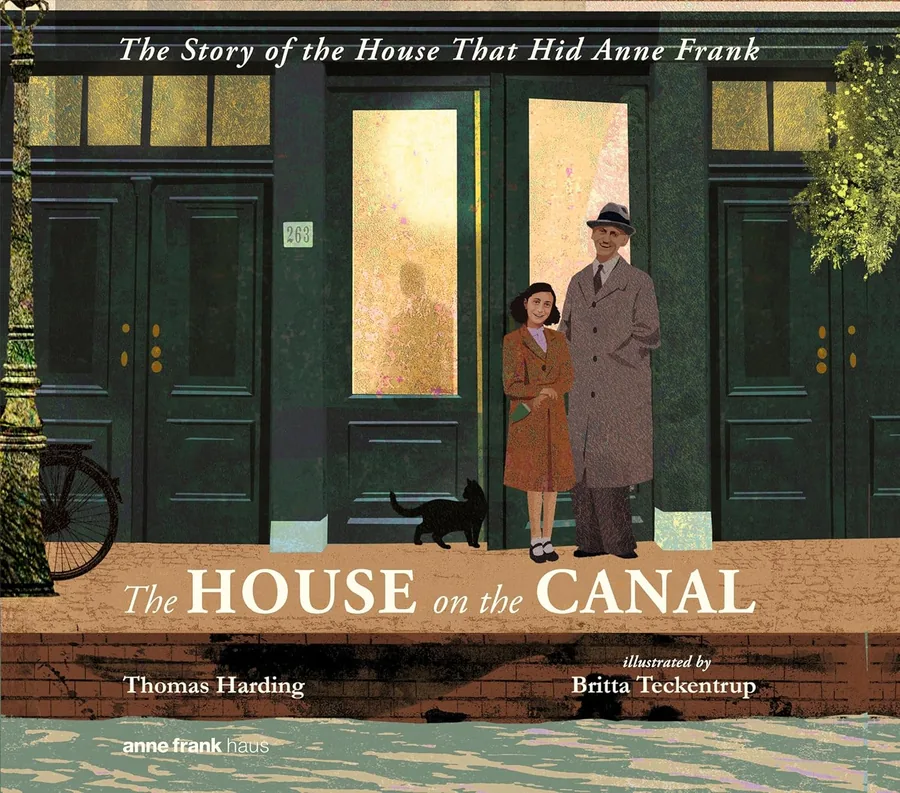 Cover of The House on the Canal: The Story of the House That Hid Anne Frank