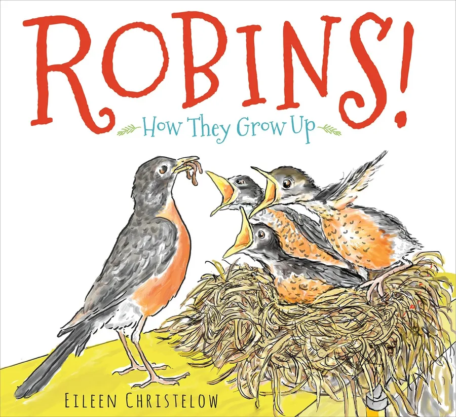 Cover of Robins!: How They Grow Up