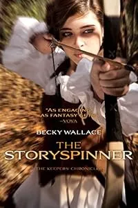 Cover of The Storyspinner (The Keepers’ Chronicles series)