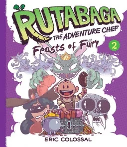 Cover of Rutabaga the Adventure Chef: Feasts of Fury