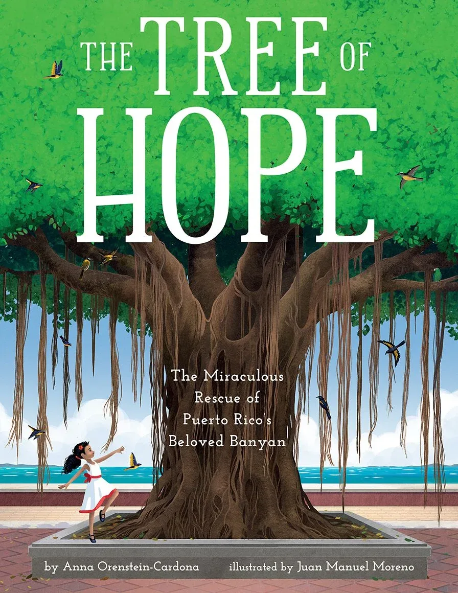 Cover of The Tree of Hope: The Miraculous Rescue of Puerto Rico’s Beloved Banyan