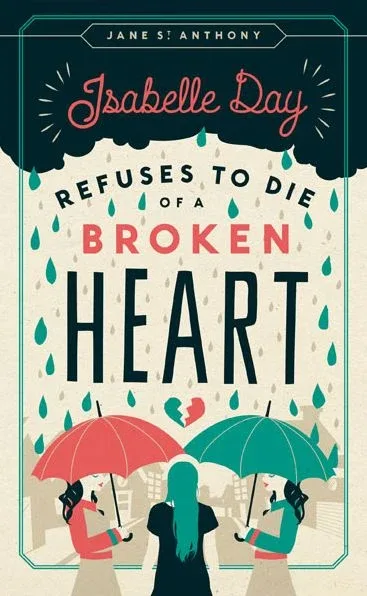Cover of Isabelle Day Refuses to Die of a Broken Heart