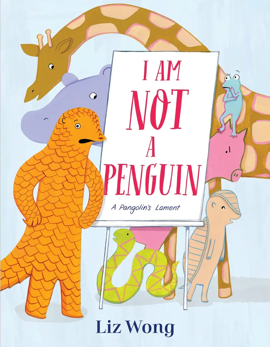 Cover of I Am Not a Penguin: A Pangolin’s Lament
