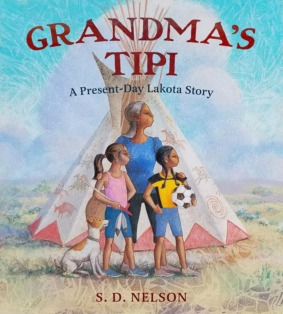 Cover of Grandma’s Tipi: A Present-Day Lakota Story