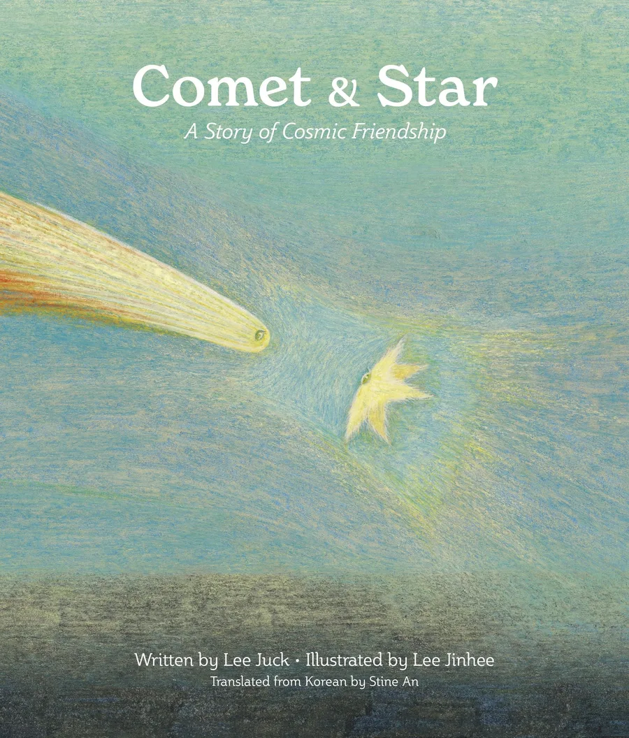 Cover of Comet & Star: A Story of Cosmic Friendship