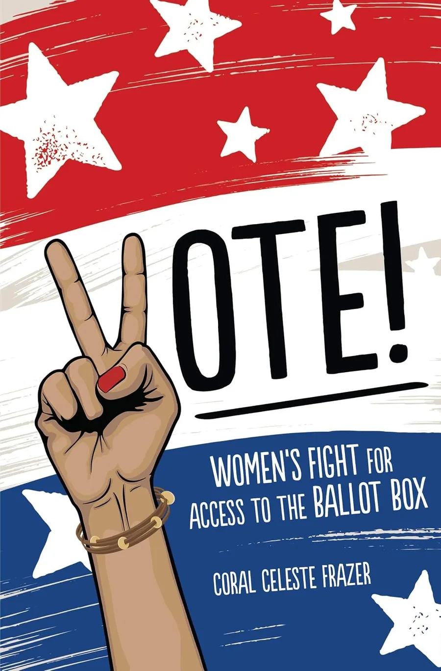 Cover of Vote!: Women’s Fight for Access to the Ballot Box