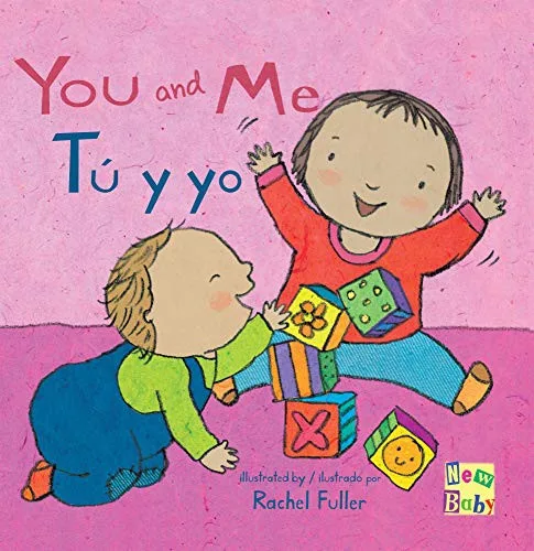 Cover of New Baby series Look at Me!/¡Mírame! (978-1-78628-152-4) My New Baby/Mi nuevo bebé (978-1-78628-151-7) Waiting for Baby/Esperando al bebé (978-1-78628-150-0) You and Me/Tú y yo (978-1-78628-153-1)