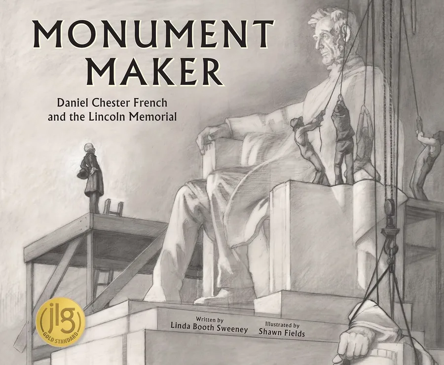 Cover of Monument Maker: Daniel Chester French and the Lincoln Memorial