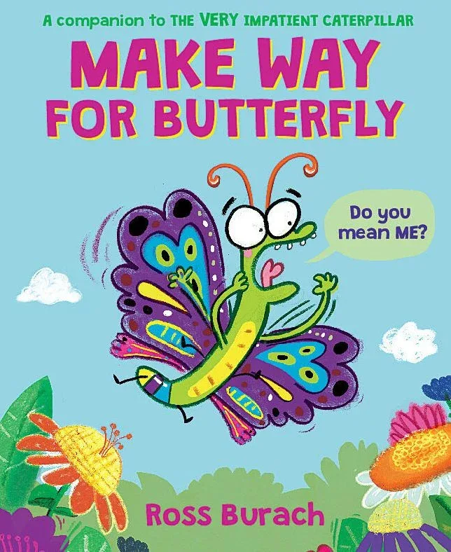 Cover of Make Way for Butterfly (A Very Impatient Caterpillar Book)