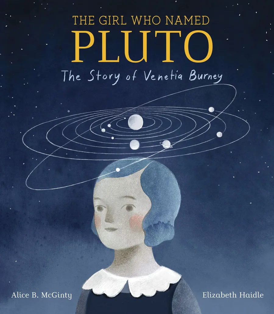 Cover of The Girl Who Named Pluto: The Story of Venetia Burney