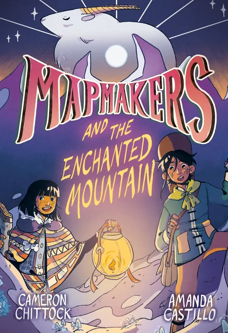Cover of Mapmakers and the Enchanted Mountain