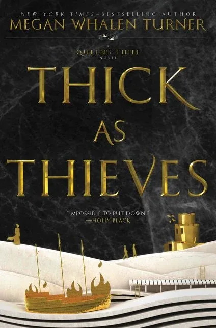 Cover of Thick As Thieves (The Queen’s Thief series)